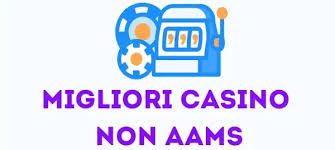 I Siti di Casino Non AAMS Una Guida Completa