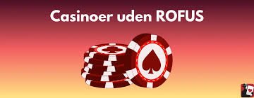 Casino Uden Casinoer Uden ROFUS - Oplev Spilglæde Uden Begrænsninger Casino Uden Casinoer Uden ROFUS - Oplev Spilglæde Uden Begrænsninger